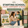 Starting School: Calm, Confident & Ready | School Readiness Ebook for Parents & Children